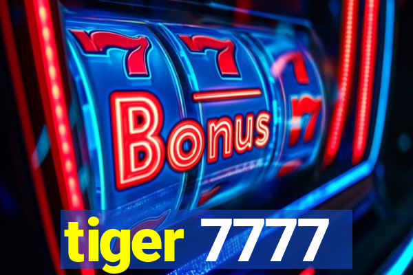 tiger 7777